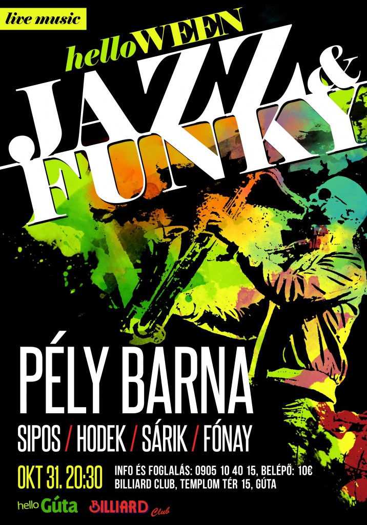 (Magyar) HelloWEEN! Élő Jazz és Funky koncert PÉLY BARNÁVAL